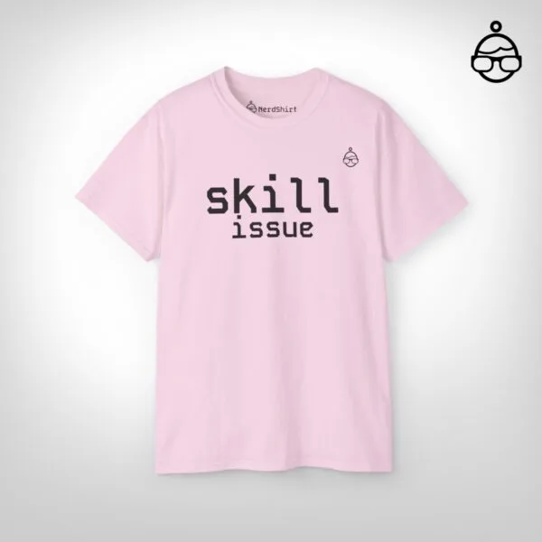 Game Shirt Skill Issue - NerdShirt