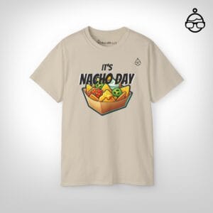 nacho--4 It's nacho day - Nerdshirt
