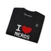 I love nerds - NerdShirt