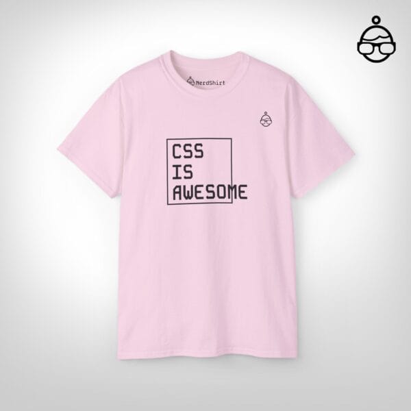 CSS is awesome - NerdShirt