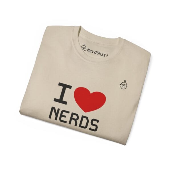 I love nerds - NerdShirt