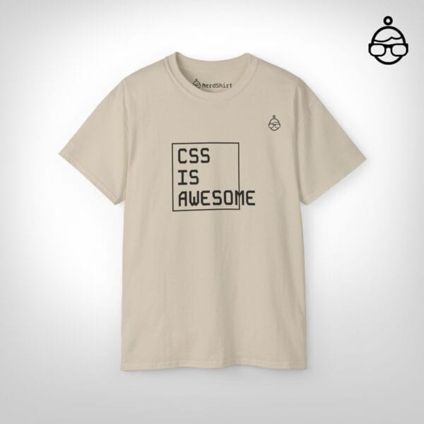 CSS is awesome - NerdShirt
