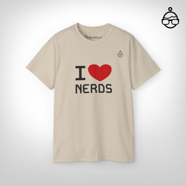 I love nerds - NerdShirt