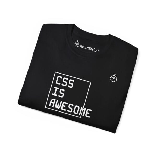 CSS is awesome - NerdShirt