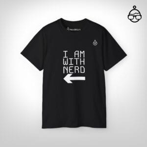 I am with Nerd - NerdShirt